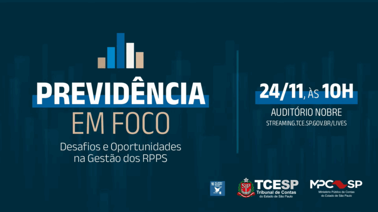 Previdência em Foco: Desafios e Oportunidades na Gestão dos RPPS – 24/11/2025 – Tarde