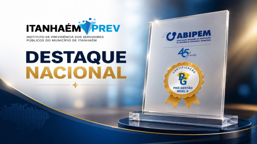 EXCELÊNCIA RECONHECIDA: ITANHAÉM PREV É DESTAQUE NACIONAL EM GESTÃO PREVIDÊNCIÁRIA